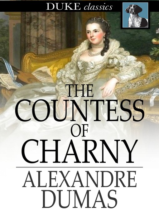 Title details for The Countess of Charny by Alexandre Dumas - Available
